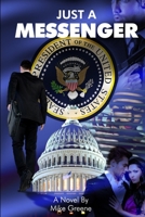 Just A Messenger 1728615410 Book Cover