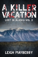 A Killer Vacation: A Cozy Mystery B083ZVDDMD Book Cover