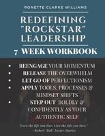 Redefining ROCKSTAR Leadership: 7 Week Workbook 172217675X Book Cover
