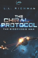 The Chiral Protocol (The Biogenesis War) B08JRCV63S Book Cover