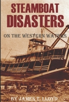 Lloyd's Steamboat Directory, and Disasters on the Western Waters 1519043678 Book Cover