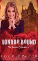 London Bound (Addison Chronicles Book 1) 1698953496 Book Cover