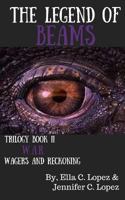 The Legend of Beams II : Wagers and Reckoning 1727248163 Book Cover