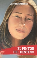 El pintor del destino 8418149884 Book Cover