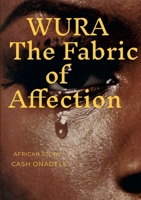 Wura: The Fabric of Affection 1312642947 Book Cover