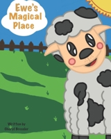 Ewe’s Magical Place (Ewe’s Adventures) B0CVRTYJ4L Book Cover