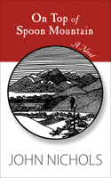 On Top of Spoon Mountain 0826352707 Book Cover