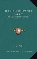 Het Handelspapier, Part 2: Het Cognoscement (1861) 1168338883 Book Cover