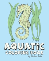 Aquatic Coloring Book 1501080970 Book Cover