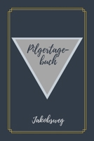 Pilgertagebuch Jakobsweg: Das beste Notizbuch für deine Pilgertour auf dem Jakobsweg | Etappen, Zeiten, Unterkünfte und vieles mehr notieren | Ideal ... A5 (6x9") | 100 Seiten (German Edition) 1698842651 Book Cover