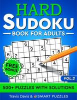 Hard Sudoku Book for Adults: 500+ Puzzles With Solutions - Vol. 2 1956816348 Book Cover