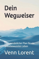 Dein Wegweiser: Dein persönlicher Plan für ein selbstbewusstes Leben (German Edition) B0FLPDKQT1 Book Cover