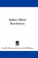 India's Silent Revolution 1018907661 Book Cover