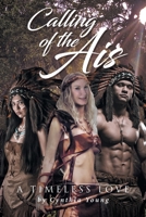 Calling of the Ais: A Timeless Love 1662407335 Book Cover