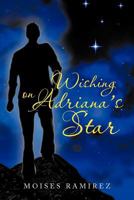 Wishing on Adriana's Star 1477150609 Book Cover