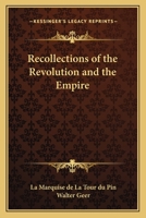 Recollections of the Revolution and the Empire 1162791195 Book Cover
