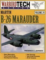 Martin B-26 Marauder - WarbirdTech Volume 29 (WarbirdTech) 1580070299 Book Cover