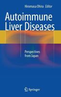 Autoimmune Liver Diseases: Perspectives from Japan 4431561714 Book Cover