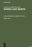 Werke und Briefe: Werke und Briefe. Text: Briefe 1783-1794 : Text: 1 3110142805 Book Cover