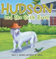 Hudson and the Bush Beast 1638716641 Book Cover