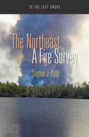 The Northeast: A Fire Survey 0816538905 Book Cover