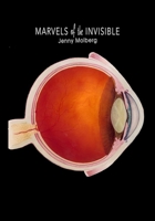 Marvels of the Invisible: Poems 1936797925 Book Cover