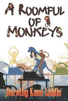 A Room Full of Monkeys 1487441045 Book Cover