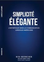 Simplicité élégante: l'esthétique Dans la Communication Juridique Américaine B0F26M9GLB Book Cover