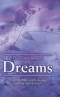 Giant Book of Dreams: Over 10,000 Symbols and Secrets Interpreted 1845295447 Book Cover