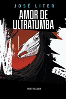Amor de ultratumba B0C16FPXXT Book Cover