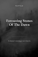 Foreseeing Stones of the Dawn B0H4F6T3QJ Book Cover