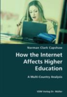 How the Internet Affects Higher Education: A Multi-Country Analysis 3836426390 Book Cover