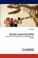 Gender Issues Revisited: Participation and Performance in Mathematics and Science 3843381879 Book Cover