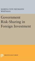 Government Risk-Sharing in Foreign Investment 0691624445 Book Cover
