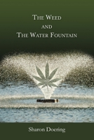 The Weed and the Water Fountain 1419694235 Book Cover