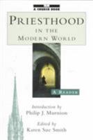 Priesthood in the Modern World: A Reader 1580510558 Book Cover