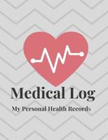 Medical Log: My personal Health Records 1097117405 Book Cover