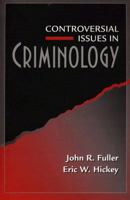 Controversial Issues in Criminology 020527210X Book Cover