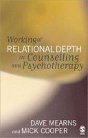 Working at Relational Depth in Counselling and Psychotherapy 1473977932 Book Cover