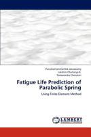 Fatigue Life Prediction of Parabolic Spring 3659297070 Book Cover