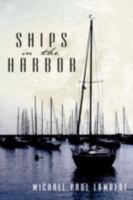Ships in the Harbor 1434364631 Book Cover