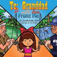 To (2): Granddad with Love From: Me 1532799365 Book Cover