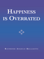 Happiness Is Overrated 074253362X Book Cover