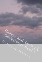 Hearts and Love (a Devotional Book) 1532813074 Book Cover