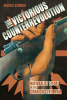 The Victorious Counterrevolution 0299249646 Book Cover