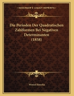 Die Perioden Der Quadratischen Zahlformen Bei Negativen Determinanten 1169583725 Book Cover
