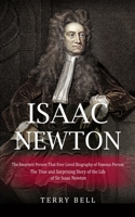 Isaac Newton: The Smartest Person That Ever Lived Biography of Famous Person 1738727440 Book Cover