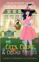 Cats, Crime & Creme Brulee 0645399884 Book Cover