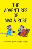 The Adventures Of Max & Rose 0595368409 Book Cover