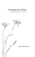 Something Like Whole B0FPRNL6Y3 Book Cover